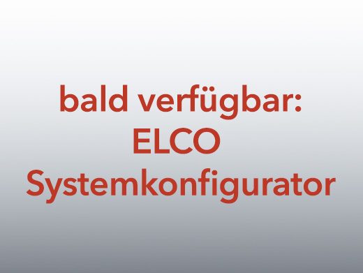 BALD VERFÜGBAR: ELCO Systemkonfigurator